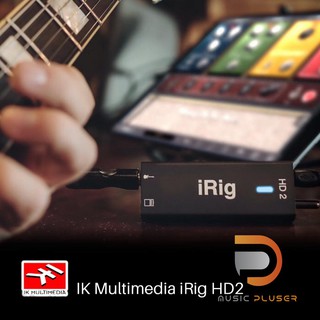 IK Multimedia iRig HD2 ออดิโออินเทอร์เฟส สำหรับต่อ iPhone / iPad / iPod / Mac / PC เข้ากับกีตาร์ไฟฟ้า/เบส