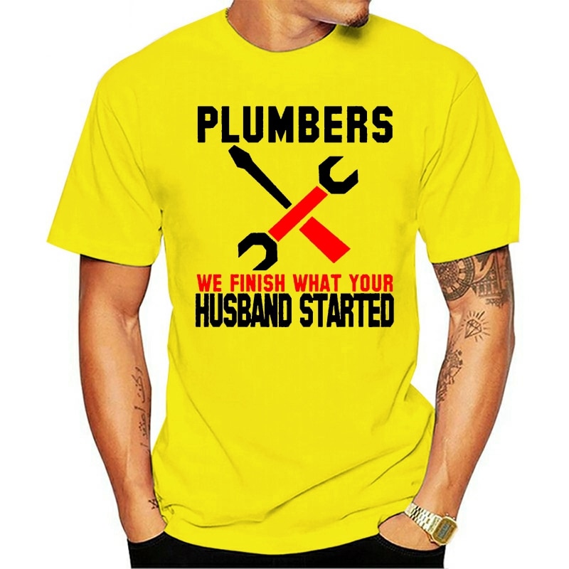 The 2021 t-shirt Plumbers Have Completed Her husband's Fun Tool Trade DESIGNS MEN Top Tee New Arrival kBED