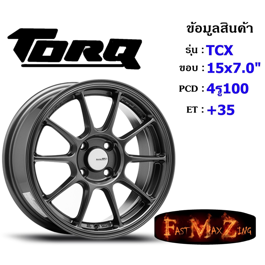 TORQ Wheel TCX ขอบ 15x7.0" 4รู100 ET+35 สีGM ล้อแม็ก ทอล์ค torq15 แม็กขอบ15