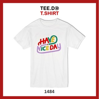 TEE.DD.TSHIRT เสื้อยืด Nice day มีให้เลือกหลายทรง ทั้งคลาสสิค และครอป ผ้านุ่ม ลายสวย ไม่ย้วย ไม่ต้องรีด