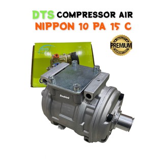 คอมแอร์ NIPPON Denso 10 PA15C  R134a (DTS) คอมเพรสเซอร์ 10 PA15C 134a COMPRESSOR DENSO Toyota 10PA 15C คอมเพลสเซอร์ nipp