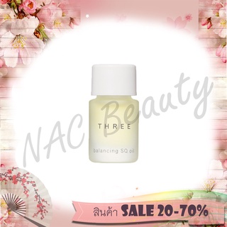 ป้ายไทย_ของแท้100%_THREE Balancing SQ Oil R 2.5ml