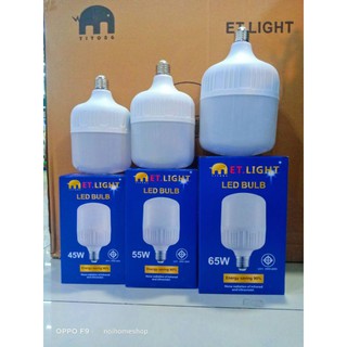 หลอดไฟ LED ET.LIGHT LED BULB 45w55w65wแสงสีขาว