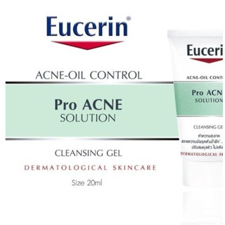 Eucerin Pro ACNE Solution Cleansing Gel ยูเซอรีน คลีนซิ่งเจล จัดการสิว สิวอุดตัน 20ml.