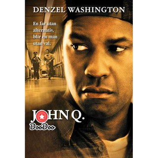 หนัง DVD John Q (2002) ตัดเส้นตายนาทีมรณะ