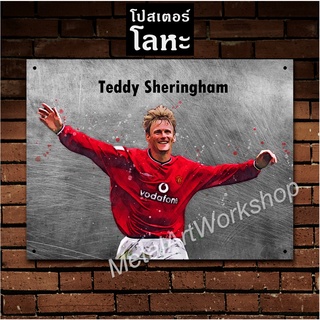 โปสเตอร์โลหะลายเหล็กขูดขีด Teddy Sheringham Manchester United เท็ดดี้ เชอริงแฮม ตำนาน แมนยู แมนเชสเตอร์ยูไนเต็ด