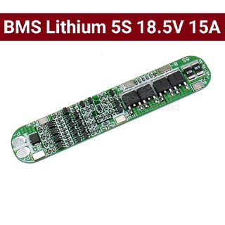 BMS 5S 15A 18.5V  Li-ion 3.7V 18650 แบตเตอรี่ลิเธียมแบตเตอรี่ป้องกัน overcharge และ overdischarge 21V