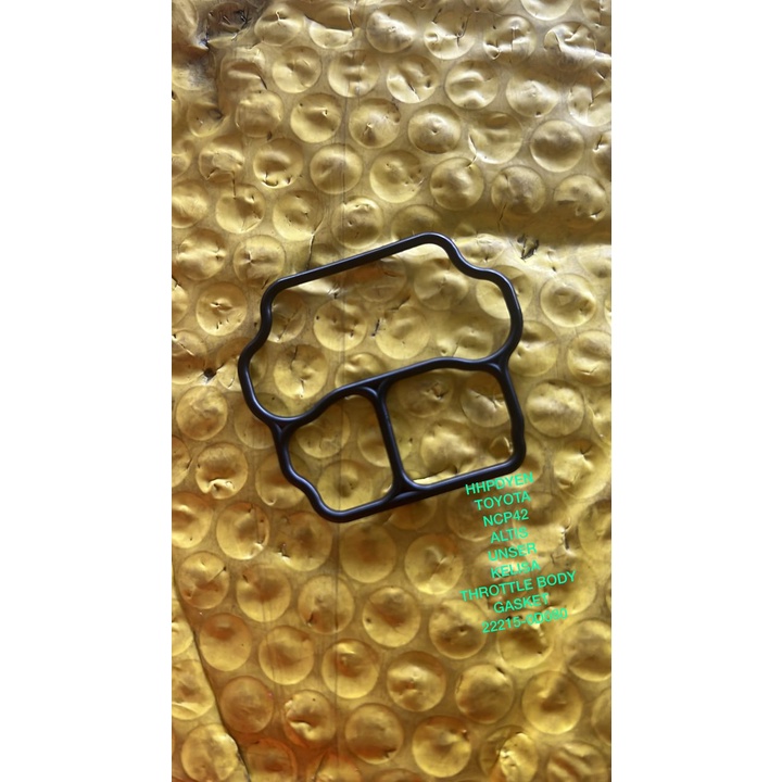 TOYOTA VIOS NCP42, ALTIS, UNSER, KELISA THROTTLE BODY GASKET [22215-0D080] (1PCS) !!!!
