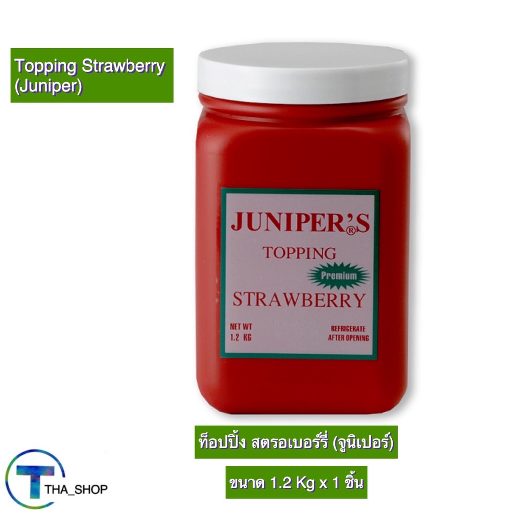 THA shop (1.2 kg x 1) Juniper Strawberry Topping จูนิเปอร์ ท็อปปิ้ง สตรอว์เบอร์รี่ ไซรัป ใช้ราดของหว