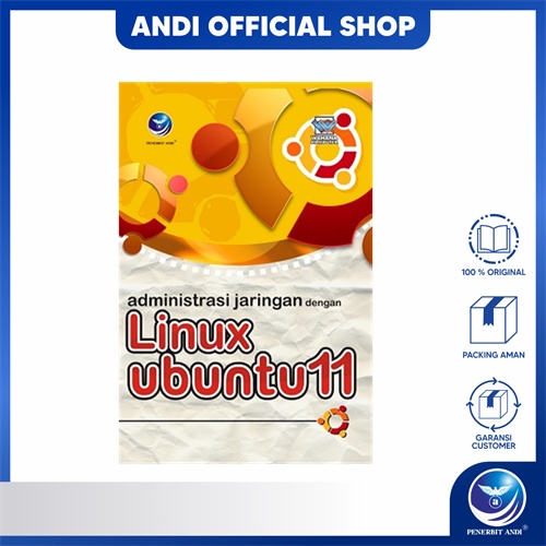 Andi สํานักพิมพ์ - การบริหารเครือข่ายพร้อม Linux Ubuntu 11