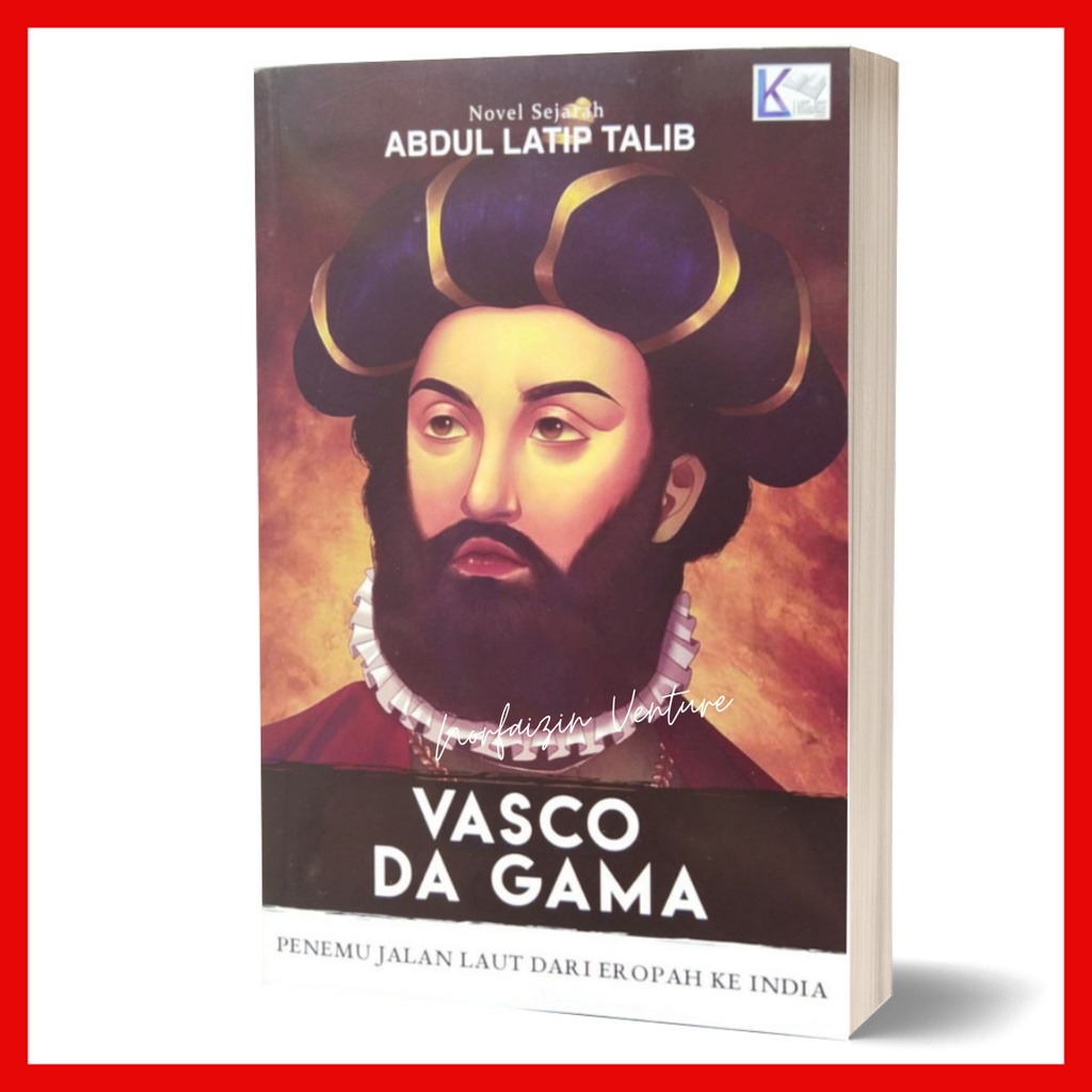 Vasco Da Gama ~ Abdul Latip Talib