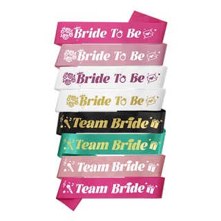 สายสะพาย Bride To Be And Team สําหรับตกแต่งปาร์ตี้สละโสดเจ้าสาว