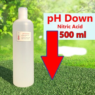 pH Down น้ำยาลดค่าพีเอช 500ml กรดไนตริกเจือจาง