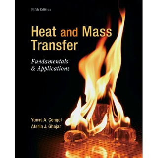 หนังสือ Heat and Mass Transfer (Fundamental &amp; Applications) ไฟล์ Pdf.