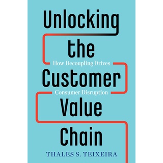 UNLOCKING THE CUSTOMER VALUE CHAIN หนังสือภาษาอังกฤษ ใหม่ พร้อมส่ง