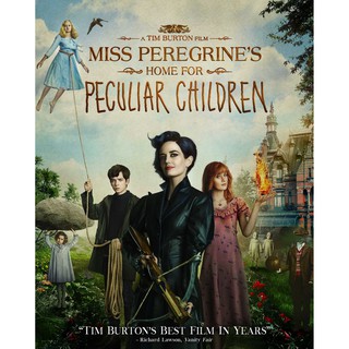 บ้านเพริกริน เด็กสุดมหัศจรรย์ Miss Peregrines Home for Peculiar Children : 2016 #หนังฝรั่ง - แฟนตาซี