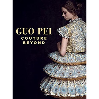 Guo Pei : Couture Beyond [Hardcover]หนังสือภาษาอังกฤษมือ1(New) ส่งจากไทย