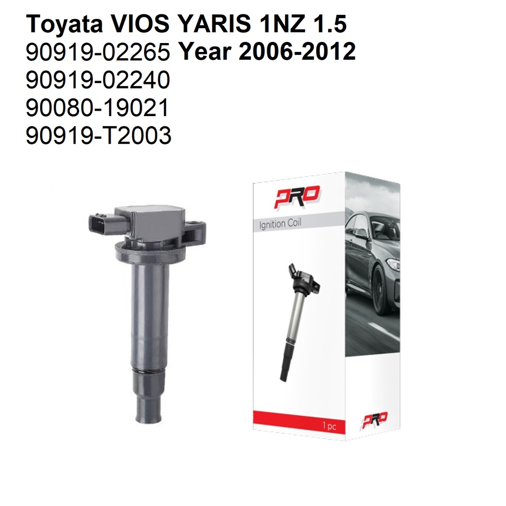 PRO คอยล์จุดระเบิด 1NZ VIOS ปี 2002-2012 YARIS ยาริส ปี 2006-2012เครื่องยนต์ 1.5 (OE 90919-02240) คอ