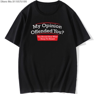 เสื้อยืดครอปเสื้อยืด ผ้าฝ้าย พิมพ์ลาย My Opinion Offended You สไตล์วินเทจ สําหรับผู้ชายS-5XL