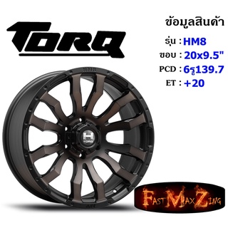 TORQ Wheel HAMMER8 ขอบ 20x9.5" 6รู139.7 ET+20 สีMBDT ล้อแม็ก ทอล์ค torq20 แม็กรถยนต์ขอบ20