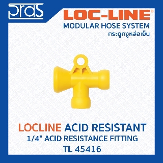 LOCLINE ล็อคไลน์ ระบบท่อกระดูกงู Acid Resistant ทนต่อสารเคมี 1/4" ACID RESISTANCE FITTING (TL 45416)