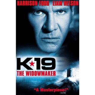 K-19 The Widowmaker ลึกมฤตยู นิวเคลียร์ล้างโลก (2002) DVD Master พากย์ไทย