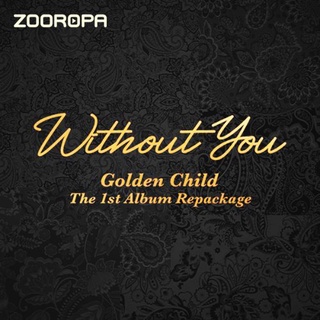 [ZOOROPA] Golden Child 1st Album Repackage Without You