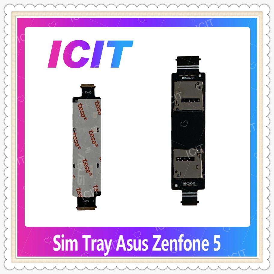 SIM Asus Zenfone 5/T00J/Zen5 อะไหล่ถาดซิม ถาดใส่ซิม Sim Tray (ได้1ชิ้นค่ะ) อะไหล่มือถือ คุณภาพดี ICIT-Display