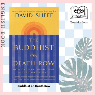 [Querida] หนังสือภาษาอังกฤษ Buddhist on Death Row : How One Man Found Light in the Darkest Place by David Sheff