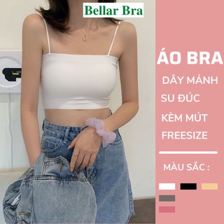 Áo Bra 2 Dây Su - Áo Ngực Không Gọng Đệm Mỏng Chất Liệu Su Mặc Cực Mát Bellar Bra B--8881