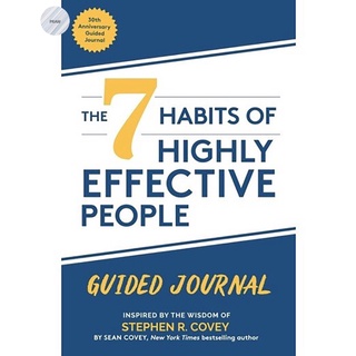 THE 7 HABITS OF HIGHLY EFFECTIVE PEOPLE : GUIDED JOURNAL