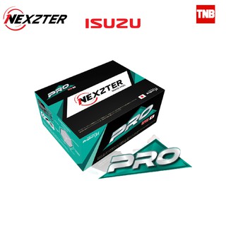 NEXZTER PRO SPEC ผ้าเบรค ISUZU TFR Dmax gold series All new D-max MU-7 MU-X เกรด 600 องศา