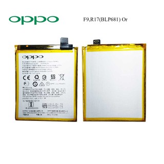 แบตเตอรี่ Oppo F9,R17(BLP681) Or