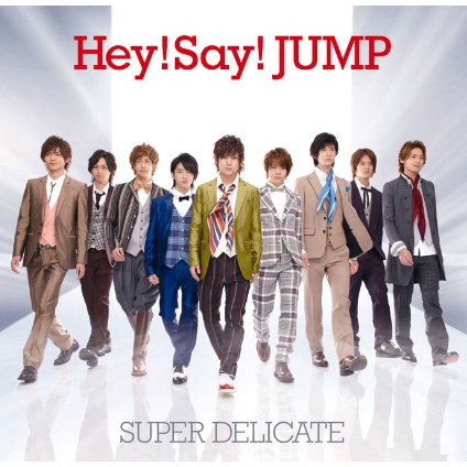 [พร้อมส่ง] Single / Hey! Say! JUMP Super Delicate