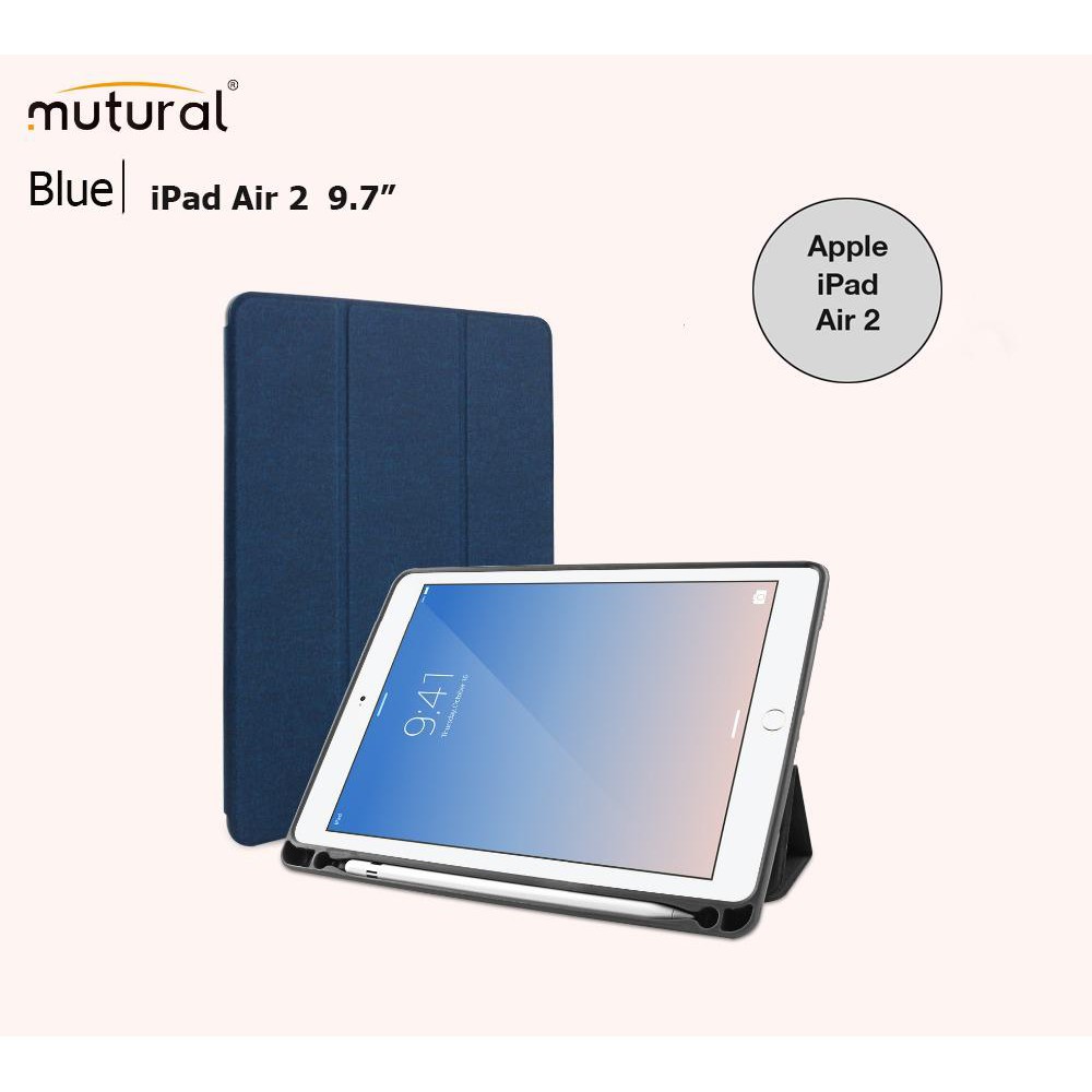 Mutural iPad Case With Apple Pencil Holder เคสไอแพตฝาพับ ของแท้ สำหรับ Apple  iPad Air2 9.7 " inch