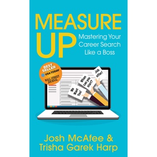 Measure Up: Mastering Your Career Search Like a Boss Paperback