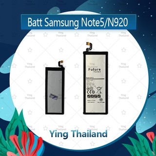 แบตเตอรี่ Samsung Note 5/N920 อะไหล่แบตเตอรี่ Battery Future Thailand มีประกัน1ปี Ying Thailand