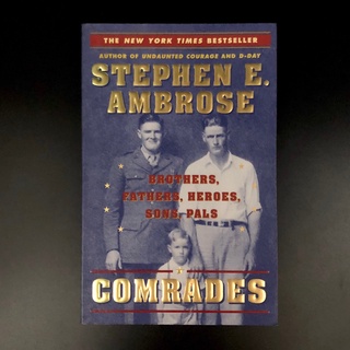 Comrades - Stephen E Ambrose