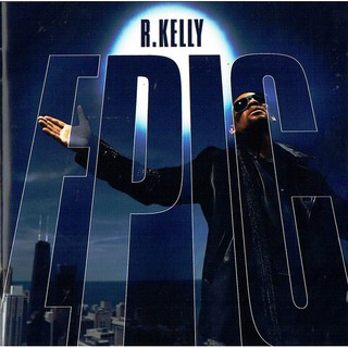 CD เพลงสากล Epic (R. Kelly album)