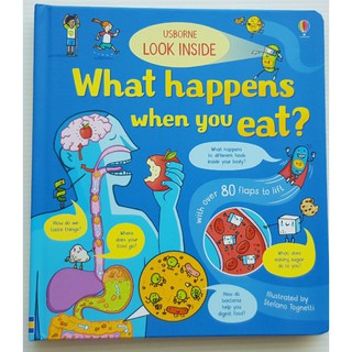 Look inside what happens when you eat? เหมาะสำหรับ 4 ขวบ+  Board book กระดาษแข็งทุกหน้า with flaps