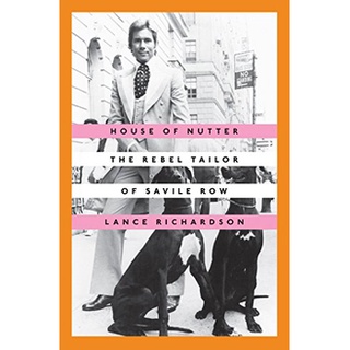 House of Nutter : The Rebel Tailor of Savile Row [Hardcover]หนังสือภาษาอังกฤษมือ1(New) ส่งจากไทย