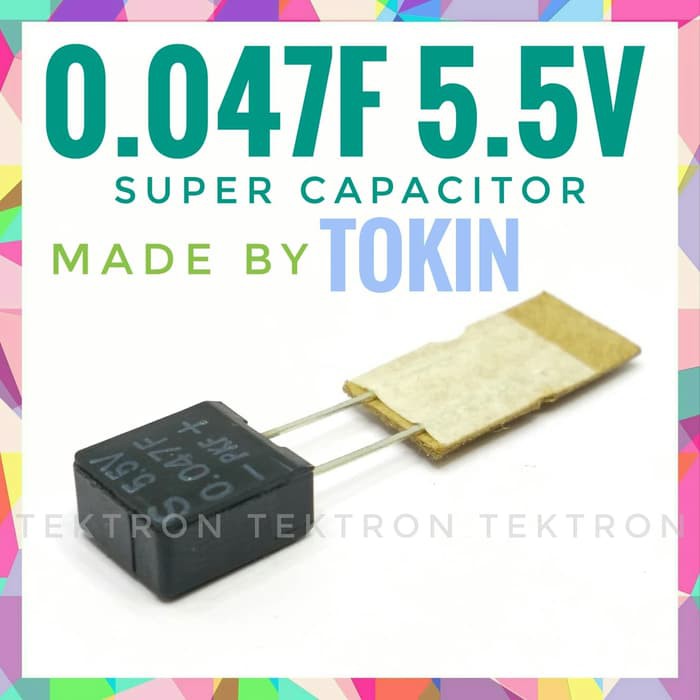 TOKIN 0.047F 5.5V ซุปเปอร์คาปาซิเตอร์ 47,000uF, 47000uF