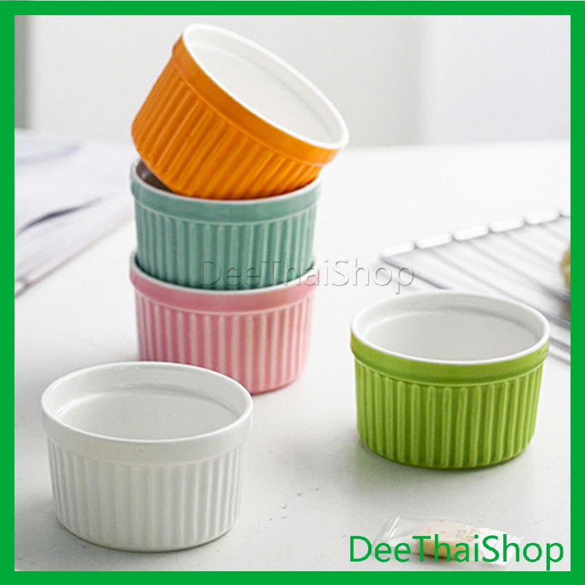 DeeThai ถ้วยพุดดิ้ง สีสันแคนดี้ ชามเซรามิค ทนต่ออุณหภูมิสูง Baking mold