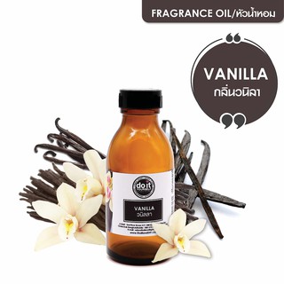 FRAGRANCE OIL VANILLA หัวน้ำหอม กลิ่นวนิลา 30 ML , 100 ML