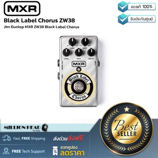 MXR : Black Label Chorus ZW38 by Millionhead (เอฟเฟคกีต้าร์ Chorus มีปุ่ม knobs Rate, Level, Depth, High และ Low)