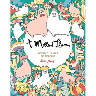 สมุดระบายสี A Million Llamas และสัตว์น่ารักอื่นๆ ที่แปลกตา by  Lulu Mayo