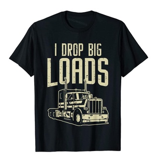 เสื้อยืดผ้าฝ้าย เสื้อยืดลําลอง ผ้าฝ้าย แขนสั้น พิมพ์ลาย I Drop Big Loads Semi Trucking Driver Trucker 3D สําหรับผู้ชาย