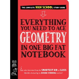 Everything You Need to Ace Geometry in One Big Fat Notebook หนังสือภาษาอังกฤษมือ 1 นำเข้า พร้อมส่ง