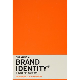 Creating a Brand Identity : A Guide for Designers [Paperback]