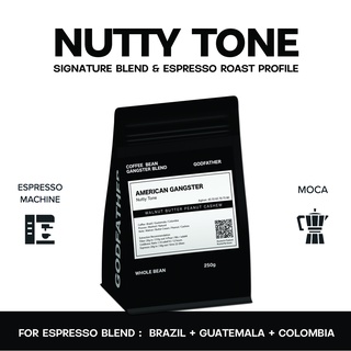 เมล็ดกาแฟคั่ว Nutty  Tones สำหรับสกัดช็อต ( For Espresso) แบรนด์ Godfather Coffee